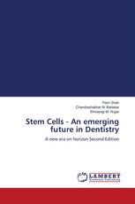 Stem Cells - An emerging future in Dentistry