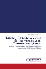 Tribology of Materials used in High voltage Loco Transmission systems