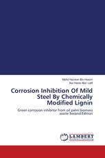 Corrosion Inhibition Of Mild Steel By Chemically Modified Lignin