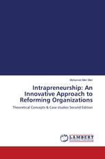 Intrapreneurship: An Innovative Approach to Reforming Organizations