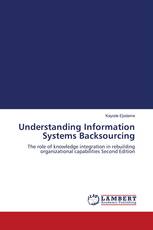 Understanding Information Systems Backsourcing