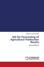 GIS for Forecasting of Agricultural Production Results