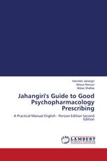 Jahangiri's Guide to Good Psychopharmacology Prescribing