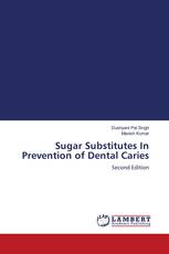 Sugar Substitutes In Prevention of Dental Caries