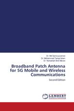 Broadband Patch Antenna for 5G Mobile and Wireless Communications