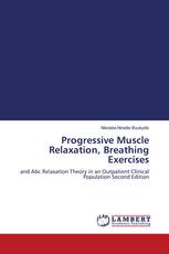 Progressive Muscle Relaxation, Breathing Exercises