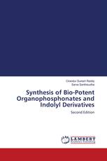 Synthesis of Bio-Potent Organophosphonates and Indolyl Derivatives