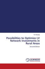 Possibilities to Optimize LV Network Investments in Rural Areas
