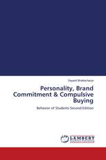 Personality, Brand Commitment & Compulsive Buying