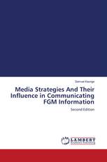 Media Strategies And Their Influence in Communicating FGM Information