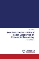 Few Dictators vs a Liberal Rebel Discourses on Economic Democracy