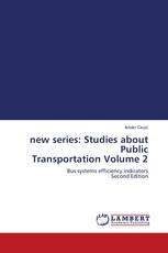 new series: Studies about Public Transportation Volume 2