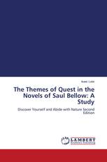 The Themes of Quest in the Novels of Saul Bellow: A Study