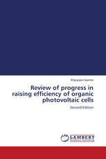 Review of progress in raising efficiency of organic photovoltaic cells