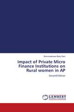 Impact of Private Micro Finance Institutions on Rural women in AP