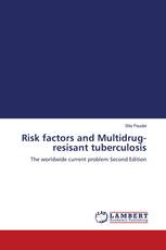 Risk factors and Multidrug-resisant tuberculosis