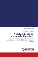 A Lecture Series on Heterocyclic Chemistry