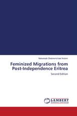 Feminized Migrations from Post-Independence Eritrea
