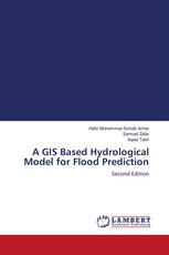 A GIS Based Hydrological Model for Flood Prediction