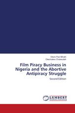 Film Piracy Business in Nigeria and the Abortive Antipiracy Struggle