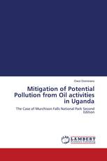 Mitigation of Potential Pollution from Oil activities in Uganda