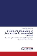Design and evaluation of two-layer roller compacted concete
