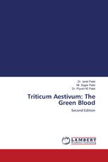 Triticum Aestivum: The Green Blood