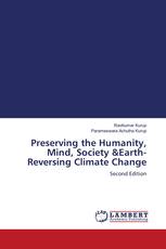 Preserving the Humanity, Mind, Society &Earth-Reversing Climate Change