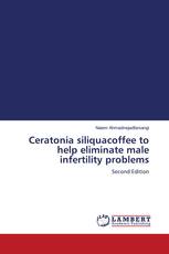 Ceratonia siliquacoffee to help eliminate male infertility problems
