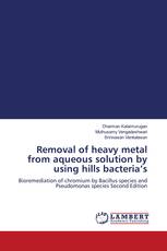 Removal of heavy metal from aqueous solution by using hills bacteria’s