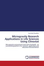 Microgravity Research Applications in Life Sciences Using Clinostat