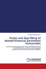 Pastes and Gap-filling of dented historical parchment manuscripts