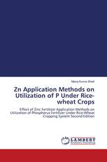 Zn Application Methods on Utilization of P Under Rice-wheat Crops