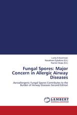 Fungal Spores: Major Concern in Allergic Airway Diseases
