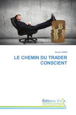 LE CHEMIN DU TRADER CONSCIENT