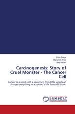 Carcinogenesis: Story of Cruel Monster - The Cancer Cell