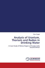 Analysis of Uranium, Thorium and Radon in Drinking Water