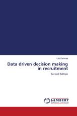 Data driven decision making in recruitment