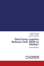 Third Party Logistics Reduces Cost, Myth or Reality?