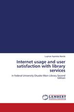 Internet usage and user satisfaction with library services