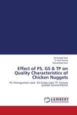 Effect of PS, GS & TP on Quality Characteristics of Chicken Nuggets