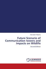 Future Scenario of Communication towers and Impacts on Wildlife