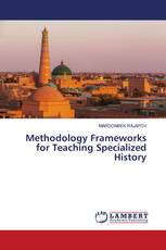 Methodology Frameworks for Teaching Specialized History