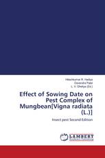 Effect of Sowing Date on Pest Complex of Mungbean[Vigna radiata (L.)]