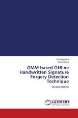 GMM based Offline Handwritten Signature Forgery Detection Technique