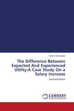 The Difference Between Expected And Experienced Utility:A Case Study On a Salary Increase
