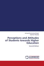 Perceptions and Attitudes of Students towards Higher Education