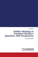 Hidden Ideology in President Obama’s Speeches: CDA Perspectives