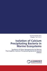 Isolation of Calcium Precipitating Bacteria in Marine Ecosystems