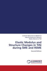 Elastic Modulus and Structure Changes in TiNi during SME and RSME